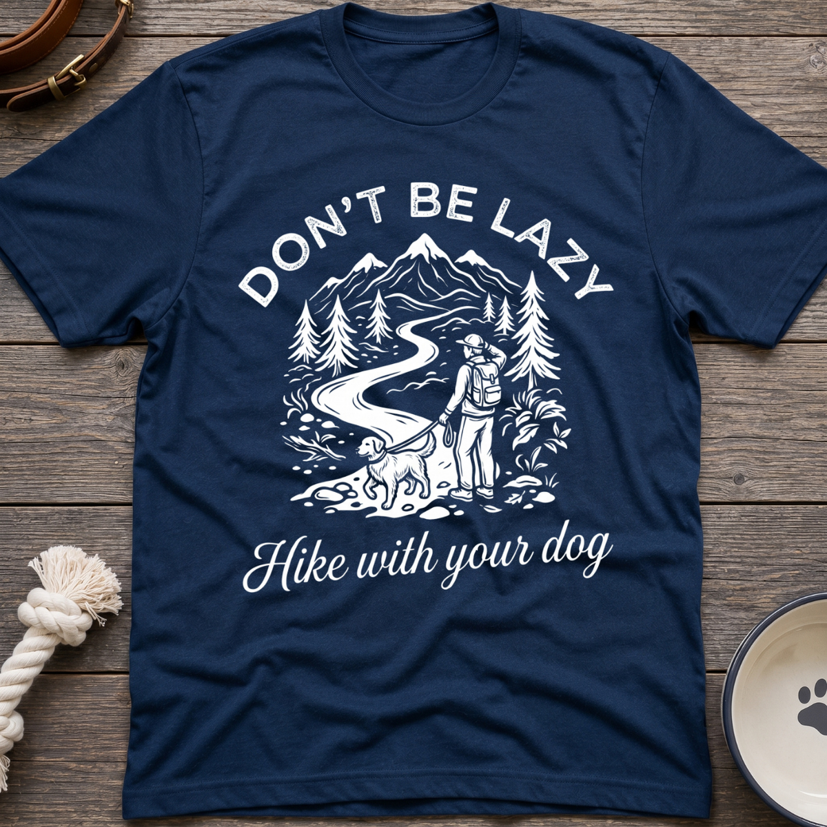 Hike With Your Dog T-Shirt