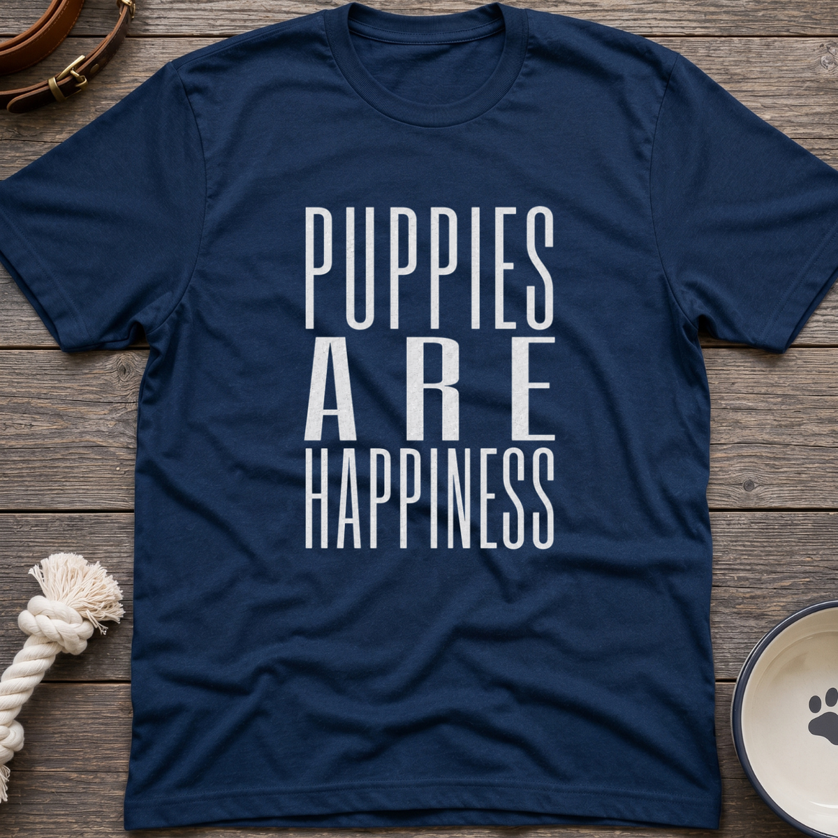 Puppies Are Happiness T-Shirt