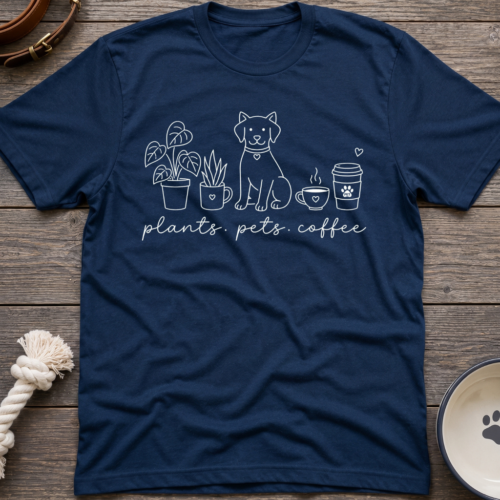 Plants Pets & Coffee T-Shirt