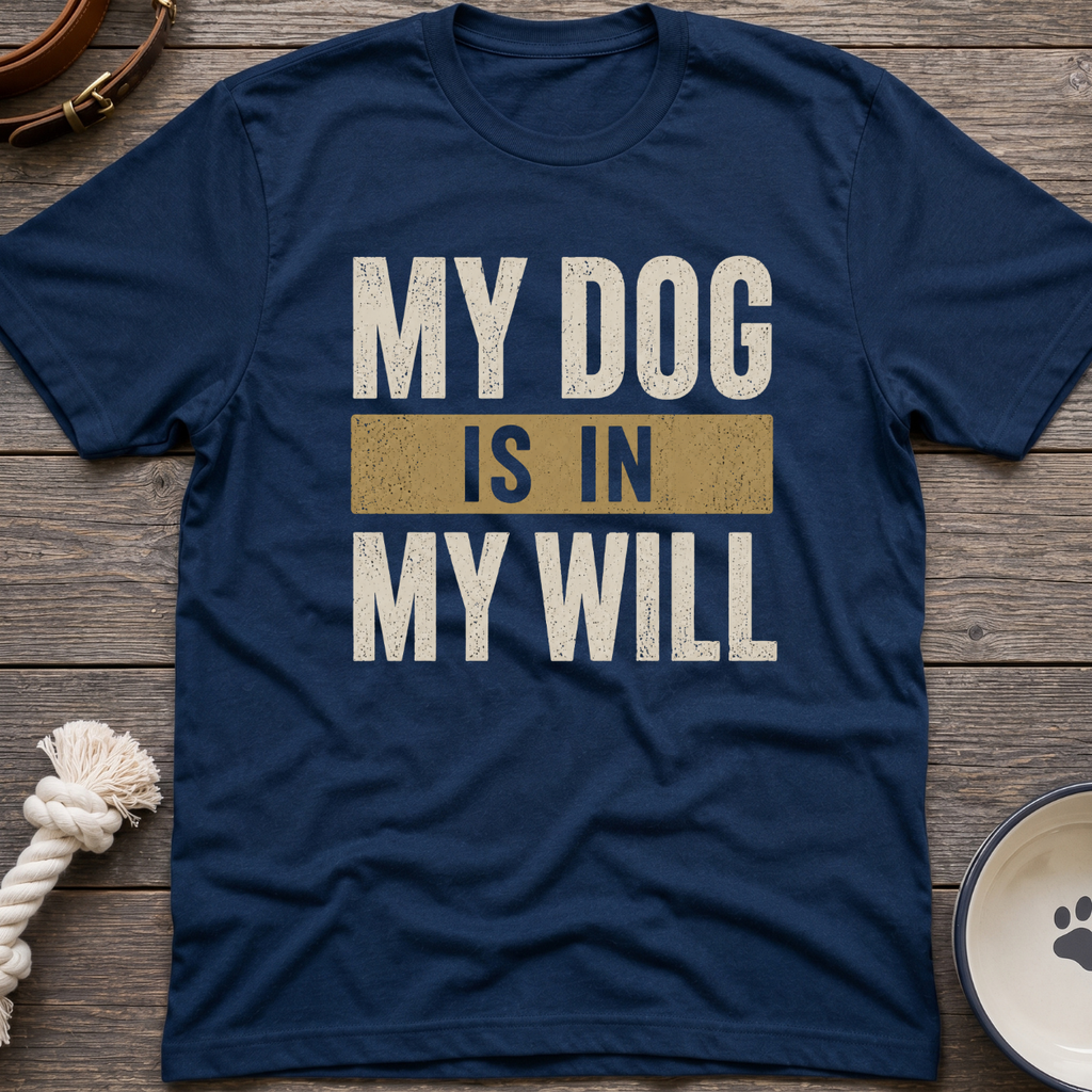 In My Will T-Shirt