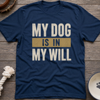 In My Will T-Shirt