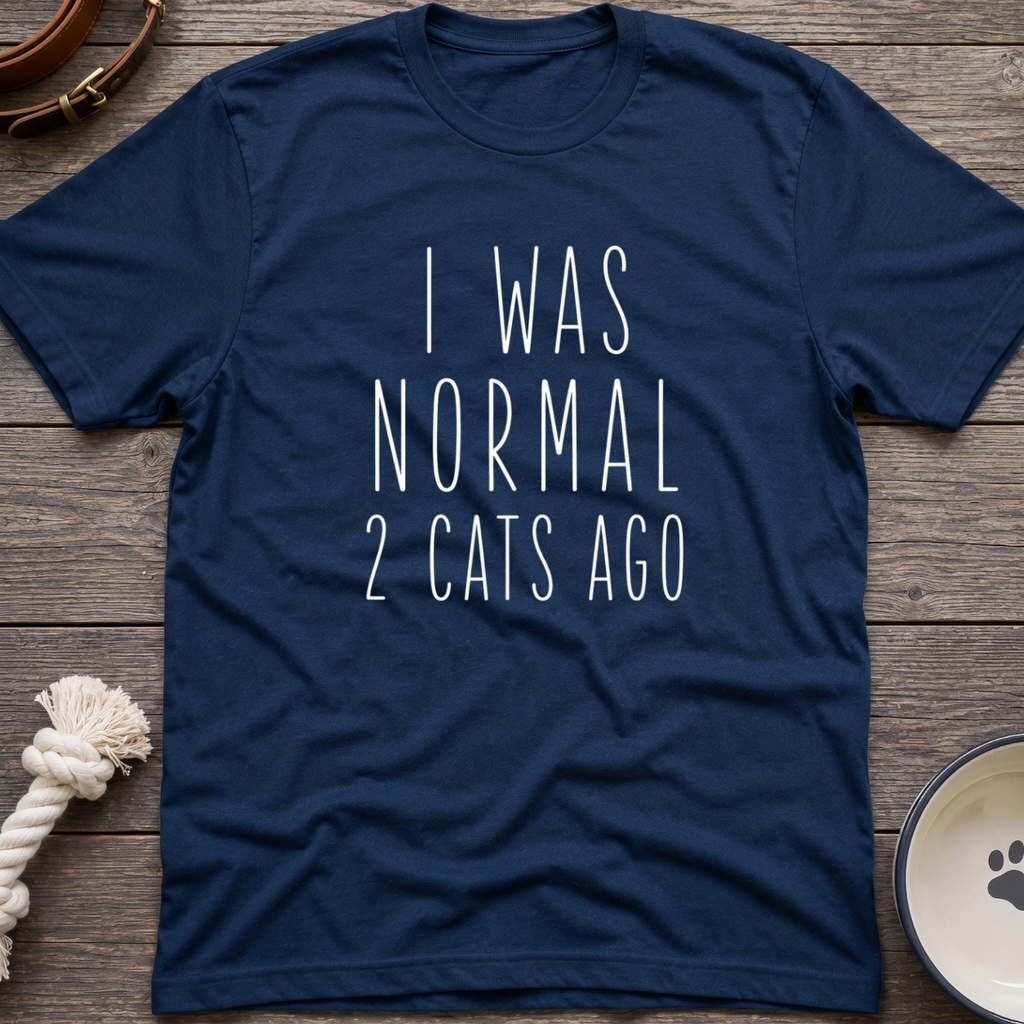 Normal Two Cats Ago T-Shirt