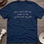 Not My Pet T-Shirt