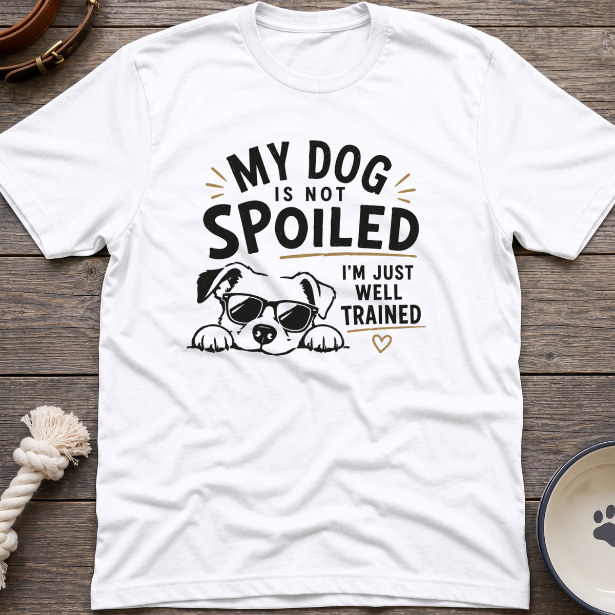 Not Spoiled T-Shirt