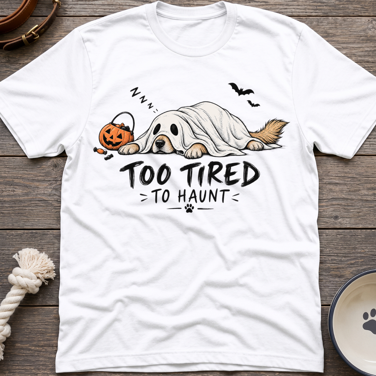 Too Tired T-Shirt