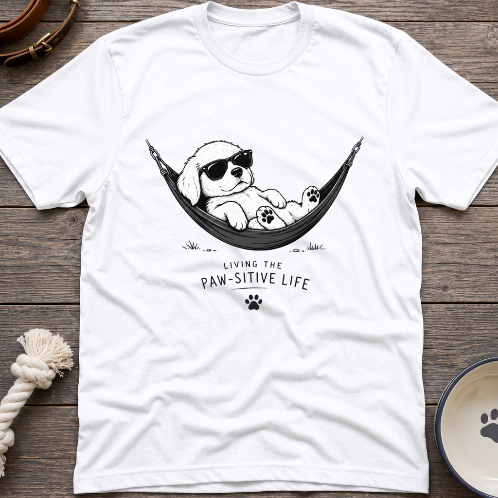 Pawsitive Life T-Shirt