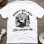 Hike With Your Dog T-Shirt