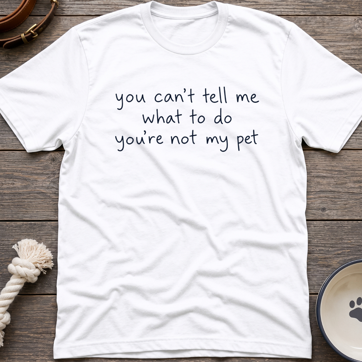 Not My Pet T-Shirt