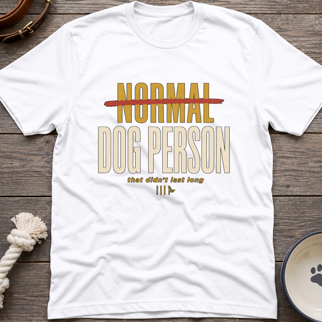 Not Normal T-Shirt