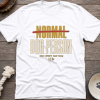 Not Normal T-Shirt