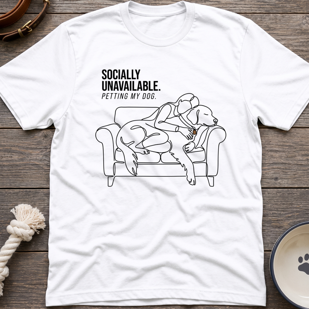 Socially Unavailable T-Shirt
