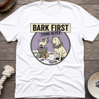 Bark First T-Shirt