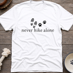 Never Hike Alone T-Shirt