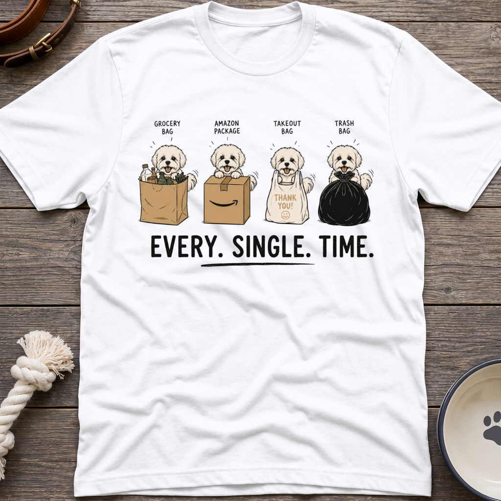Every Single Time T-Shirt
