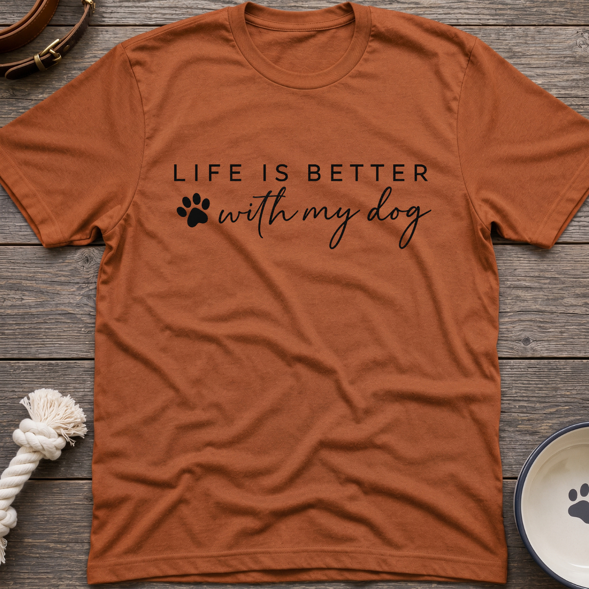 Better With My Dog T-Shirt
